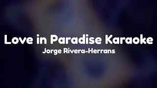 Love in Paradise Karaoke (no vocals) - Epic the Musical by Jorge Rivera-Herrans