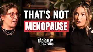 3 Signs Your Menopause Is Actually Unprocessed Trauma | Mayim Bialik