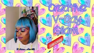 Creative V-Day Glam |Beginner Friendly