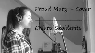 Proud Mary - Tina Turner (Chiara Szolderits Cover)