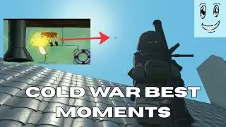 Cold War Best Moments PART 1