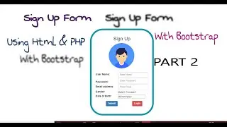 REGISTRATION FORM USING HTML & PHP  PART 2| SIGNUP FORM USING MYSQL & BOOTSTRAP FOR BEGINNERS 2020
