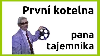 První kotelna pana tajemníka | Ing. Leopold Vrána