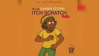 Shawn Storm - Itch Scratch Refix [Radio Edit]