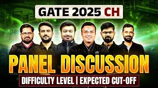 GATE 2025 Chemical Engineering Expected Cut-Off | Difficulty Level | GATE CH Panel Discussion