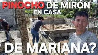 URGENTE! PORQUÉ PINOCHO CHUSMEA LA CONSTRUCCION DE MARIANA?