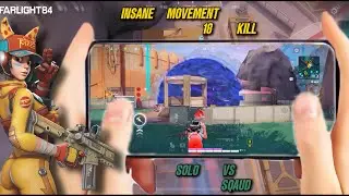 FARLIGHT  84   Maggie Skill Insane Movement 18 Kill 🔥 Solo Vs Sqaud