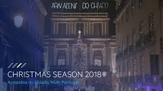 Multi Portugal, Armaz&eacute;ns do Chiado - Christmas Season 2018