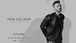 G&ouml;khan &Ouml;zen - Adam Gibi Adam (Official Audio)
