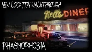 A Walkthrough of Nell's Diner! The Newest Phasmophobia Location