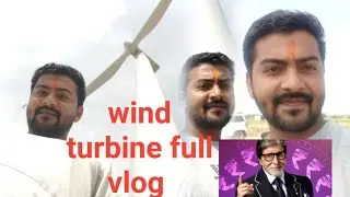 Pawan Chakki Kaise Kaam Karti Hai? Wind Energy Explained in Hindi | Site Vlog #dailyvlog #hindivlog