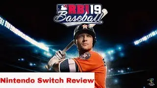R.B.I. Baseball 19 Nintendo Switch Review