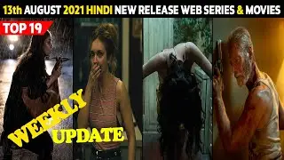 Top 19 Best Web Series & Movies Release On 13th August 2021| Weekly Update | Hindi &  Eng
