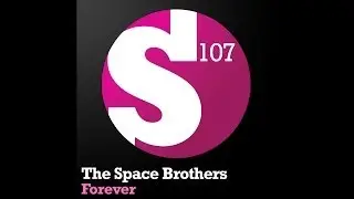 The Space Brothers - Forever (Original Mix)