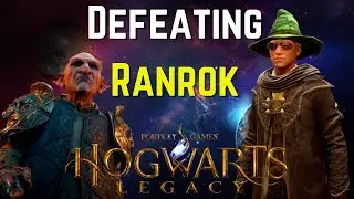 Hogwarts Legacy | HOW TO BEAT RANROK! | Final Boss Fight!