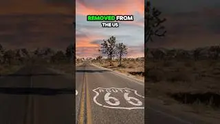 Route 66 Was Removed From The Highway System In 1985