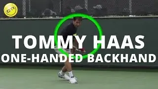 One-Handed Backhand Tip: Learn From Tommy Haas