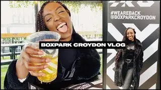 Come with me to BOXPARK CROYDON | VLOG