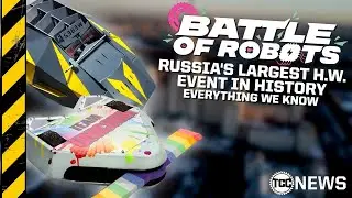 [TCC NEWS] BATTLE OF ROBOTS - Russia's 1st Major 250lb Event - Everything we know!
