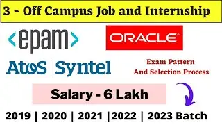 Oracle | Epam | Syntal Off Campus Drive 2019 | 2020 | 2021 | 2022 | 2023 Batch - Salary 6 LPA