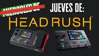 Jueves de Headrush-Episodio 4 &uml;usar overdrive analogo con emulaciones digitales&uml;
