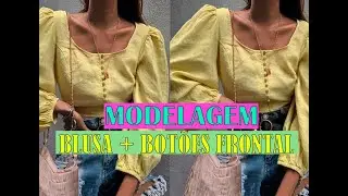 📐 MODELAGEM BLUSA COM ABOTOAMENTO FRONTAL + MANGA BUFANTE