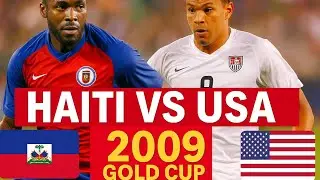 Haiti vs USA | Epic 2-2 Draw | 2009 Gold Cup Highlights