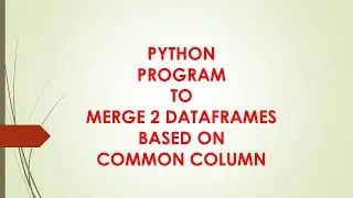 merge two dataframes based on common column