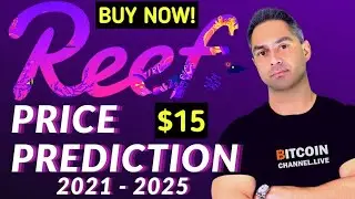 REEF Price prediction 2022 - 2025 ReeF Market Cap Trading Analysis & Review &ndash; Will Hit $15