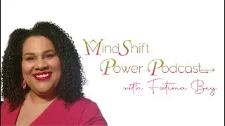 Prelude to MindShift Power Podcast
