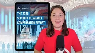 Security Clearance = Higher Pay? 2025 Compensation Report Breakdown