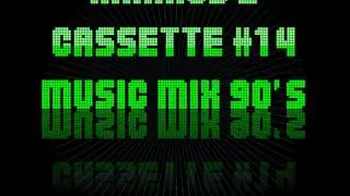 Music Mix 90's Cassette #14