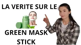Le green mask stick est-ce la solution miracle? #masquevisage #d&eacute;cryptage #greenmaskstick