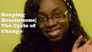Keeping resolutions| Cycle of change