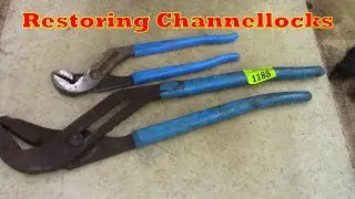 Restoring rusty Channellocks!!!!!!