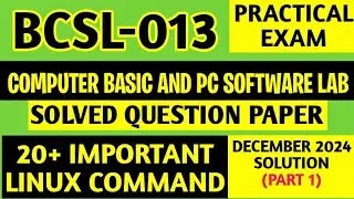P1- Linux Commands | Bcsl 013 Practical Exam | Bcsl13 Practical Viva Questions | Bcsl013 Questions