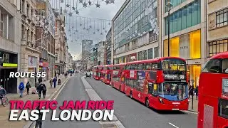Riding a London double-decker bus in traffic, from Central London to East London - Route 55 🚌