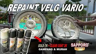 REPAINT VELG HONDA VARIO DENGAN CAT SAPPORO ULTIMATE - GAMPANG DAN MURAH | PROJECT VARIO150 OLD