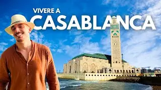 Quanto Spendo per Vivere a Casablanca in Marocco? 🇲🇦 (Realistico)