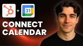 How To Connect Google Calendar With HubSpot (Tutorial 2025)