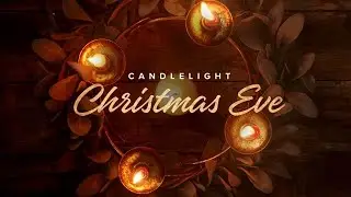 Christmas Eve Candlelight