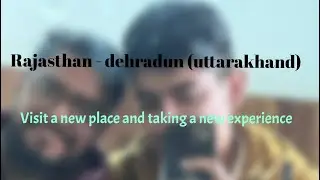 🤍HUM GYE DEHRADUN {UTTRAKHAND}😍