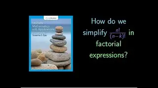 (5.1.69) Simplifying Factorial Expressions: n! Over (n-k)!