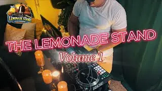 THE LEMONADE STAND VOL 1(HIP HOP, R&B, THROWBACKS, NEW ORLEANS BOUNCE, DANCEHALL & MORE)