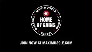 Introducing Maximuscle's 'Home of Gains'