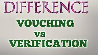 Vouching vs Verification | Difference between verification and vouching
