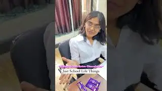 just A School Life Things~ Giving Extra Chocolate To Crush😜😜