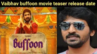 Vaibhav buffoon teaser release date | Buffoon teaser | Vaibhav | Anagha | Hellotamilcinema (HTC)