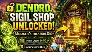 Genshin Impact - Unlocked Menakeri's Treasure Shop , Sumeru Dendro Sigil  Shop