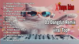 DJ Remix Dangdut Terbaru Full Bass | Dangdut lawas | Lagu viral 2026 